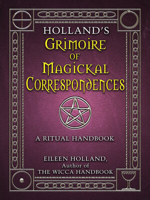 cover image of Holland's Grimoire of Magickal Correspondence